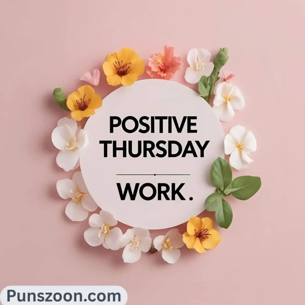 Positive Thursday Work Quotes