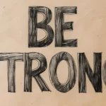 Be Strong Quotes