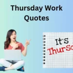 Thursday Work Quotes