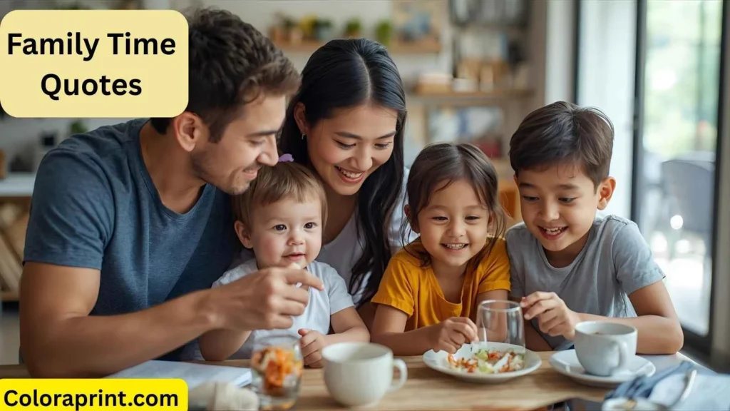 Family Time Quotes