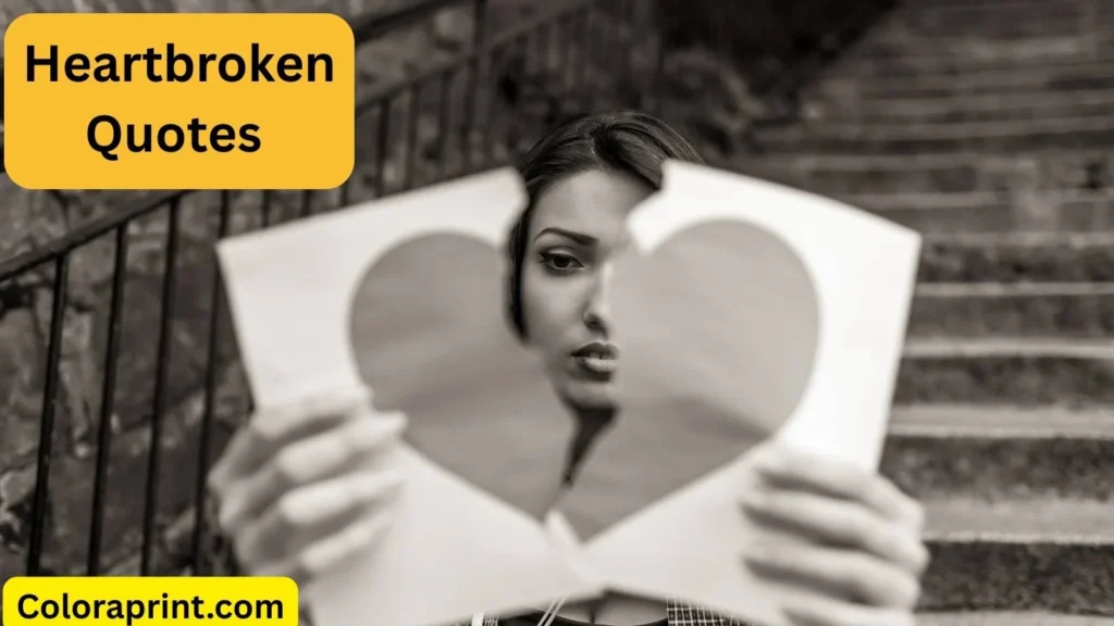 Heartbroken Quotes