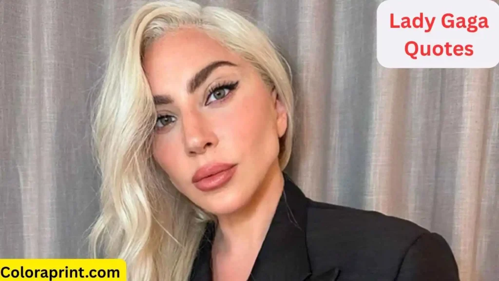 Lady Gaga Quotes