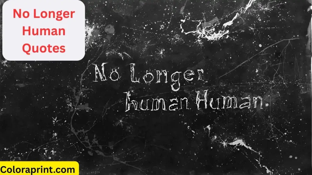 No Longer Human Quotes