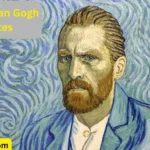 Vincent Van Gogh Quotes